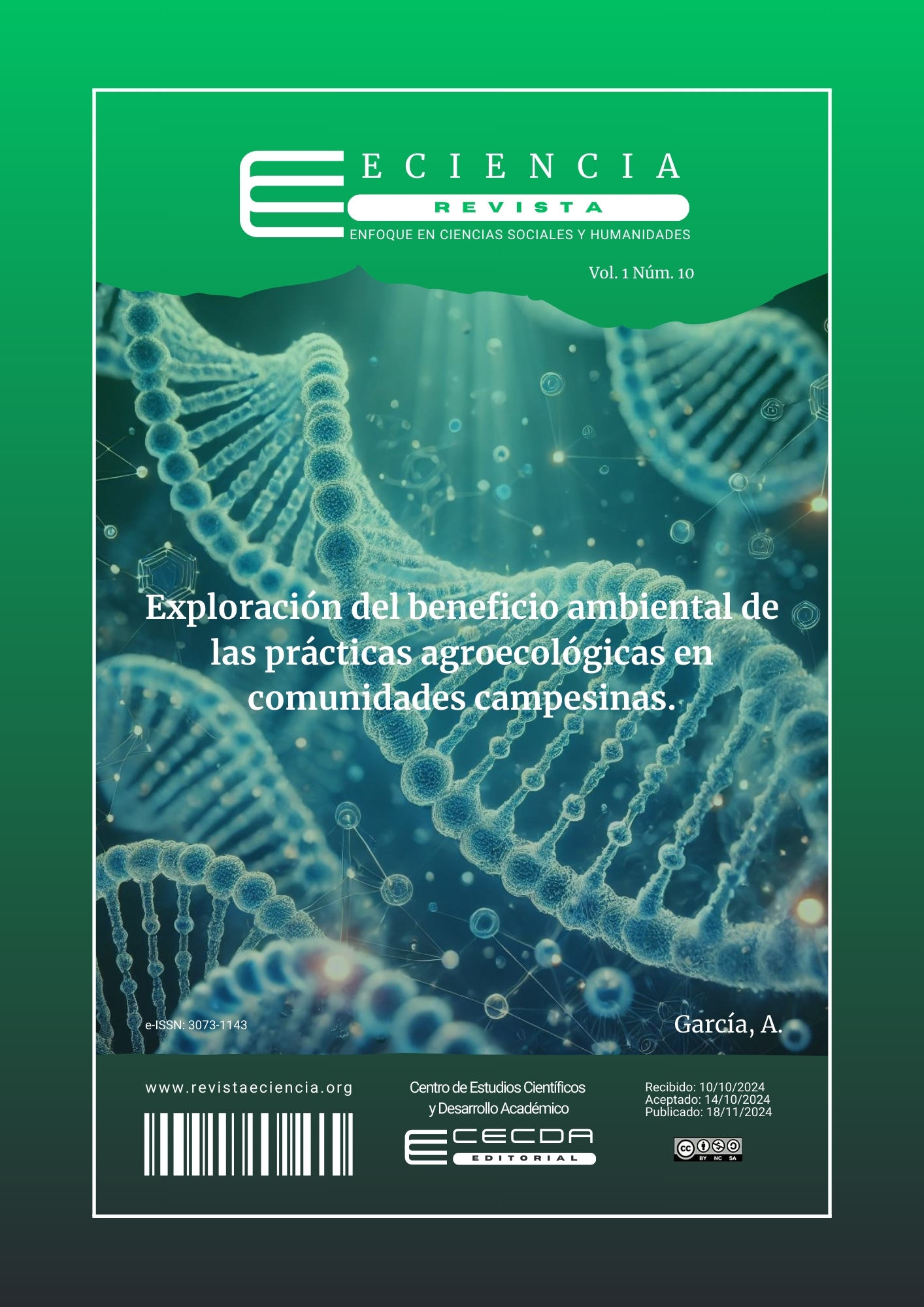 					Ver Vol. 1 Núm. 10 (2024): Exploración del beneficio ambiental de las prácticas agroecológicas en comunidades campesinas.
				